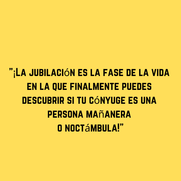 Frases Divertidas de Jubilación