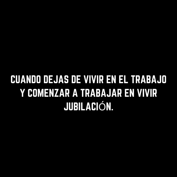 Frases Divertidas de Jubilación