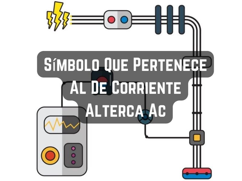 Símbolo Que Pertenece Al De Corriente Alterca Ac