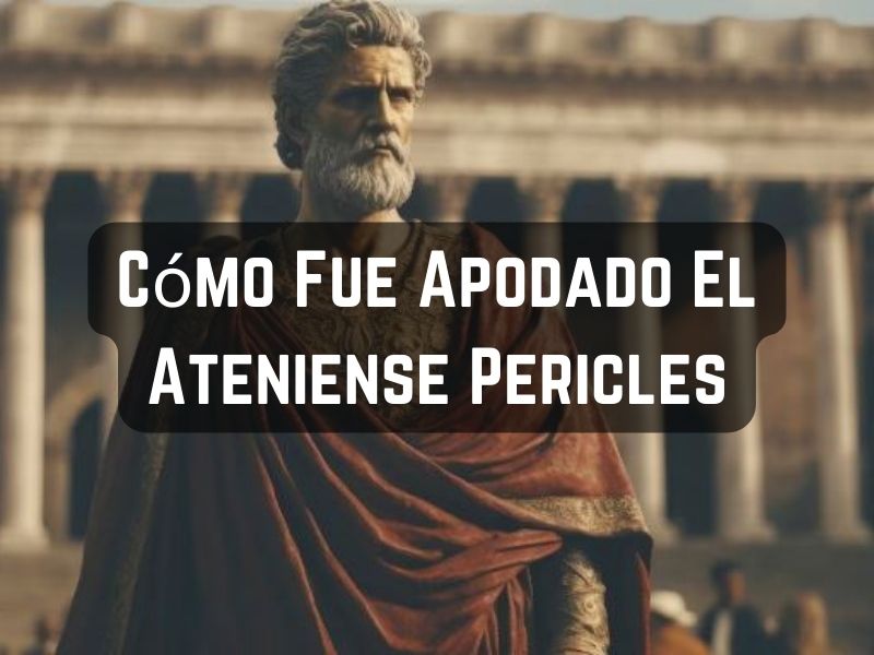 Cómo Fue Apodado El Ateniense Pericles