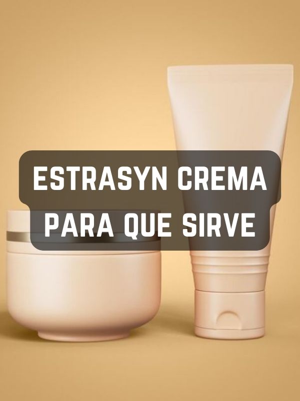 estrasyn crema para que sirve