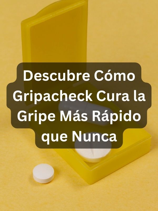 gripacheck que cura